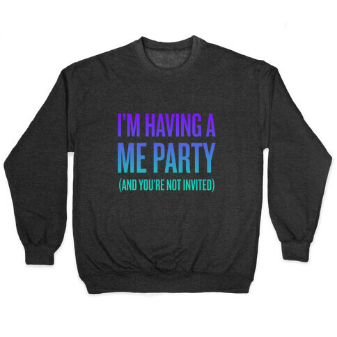 Me Party Pullover