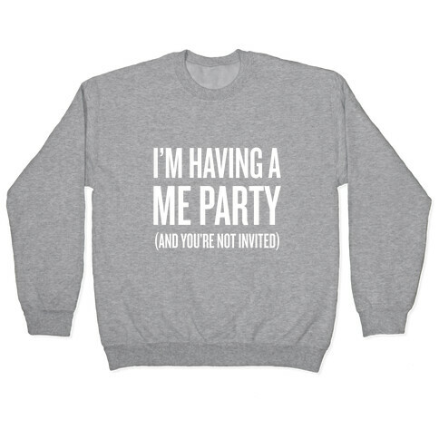 Me Party Pullover