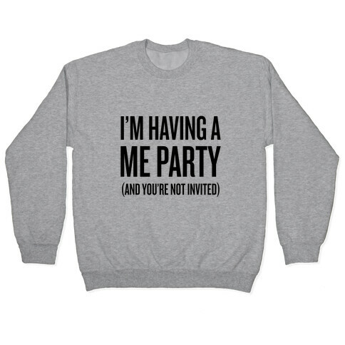 Me Party Pullover