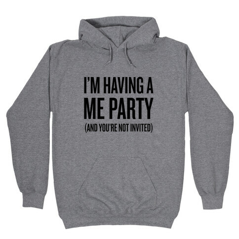 Me Party Hooded Sweatshirt