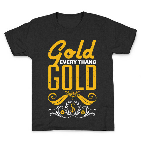 Every thang Gold Kids T-Shirt