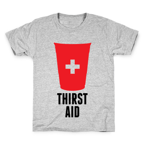 Thirst Aid Kids T-Shirt