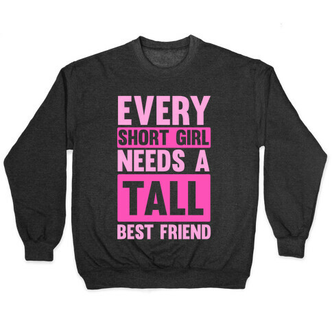 Short Girl BFF Pullover