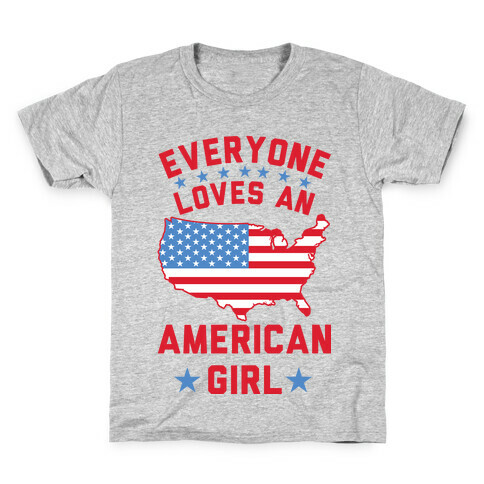 Everyone Loves an American Girl Kids T-Shirt