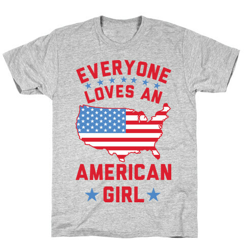 Everyone Loves an American Girl T-Shirt