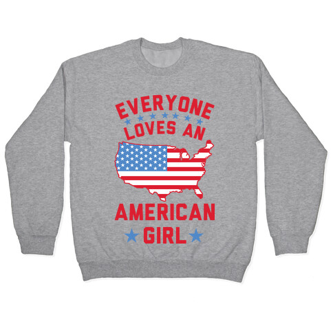 Everyone Loves an American Girl Pullover