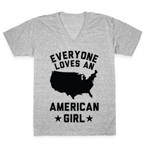 Everyone Loves an American Girl V-Neck Tee Shirt