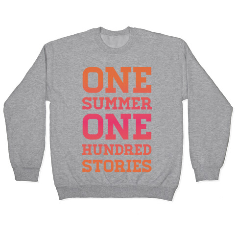 One Summer One Hundred Stories Pullover