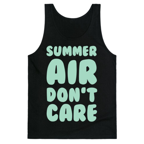 Summer Air Don't Care Tank Top