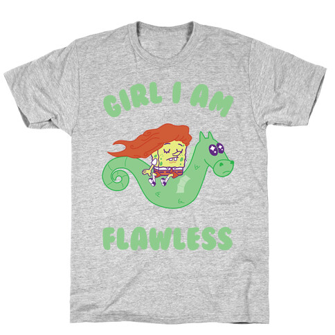 Girl I am Flawless T-Shirt