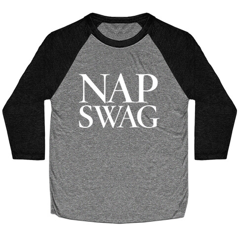 Nap Swag Baseball Tee