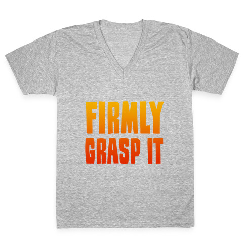 Firmly Grasp It V-Neck Tee Shirt