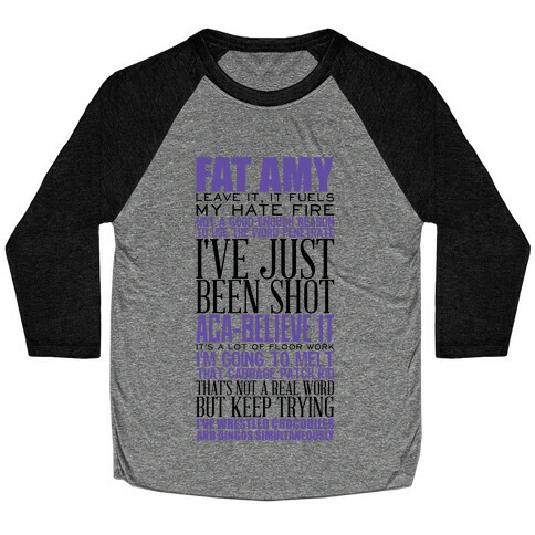 Fat Amy Quotes Baseball Tee