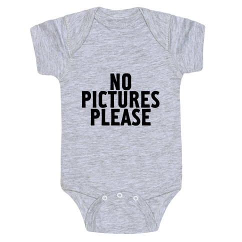 No Pictures Please Baby One-Piece