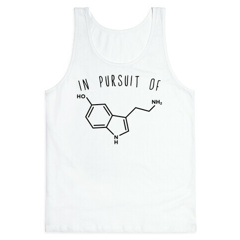 In Pursuit of Happiness (Serotonin Molecule) Tank Top