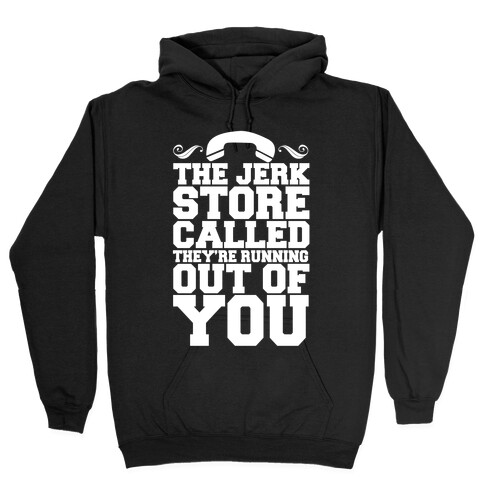 The Jerk Store Hooded Sweatshirt
