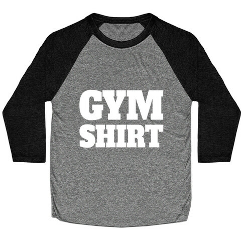 Gym Shirt Baseball Tee