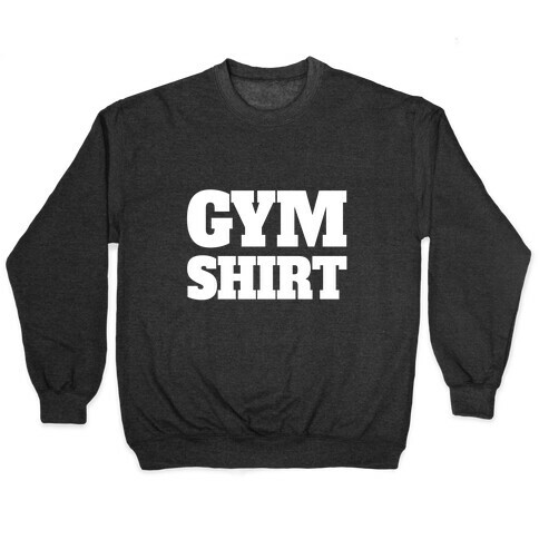 Gym Shirt Pullover