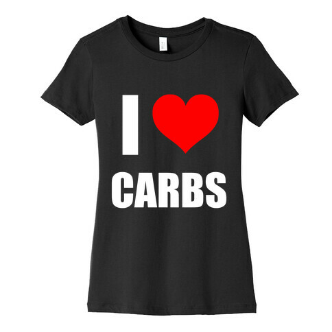 I Heart Carbs Womens T-Shirt