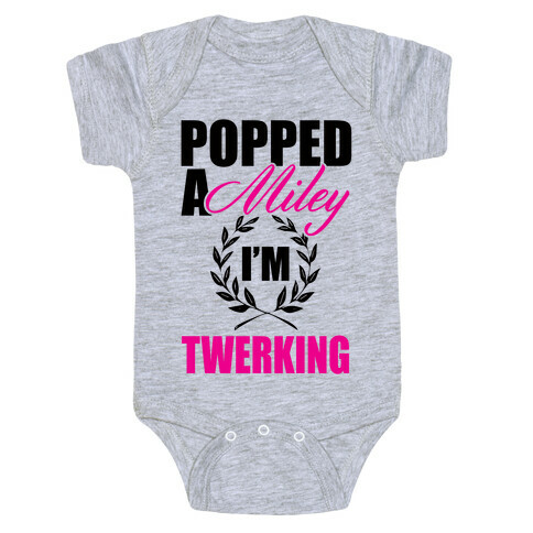 Popped a Miley Baby One-Piece