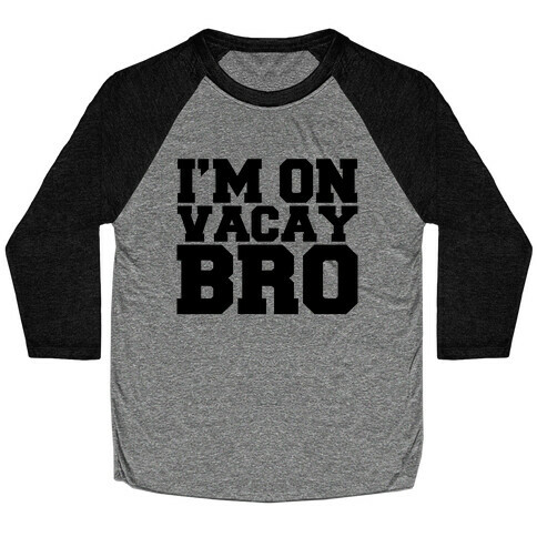 A Bros Vacation Baseball Tee