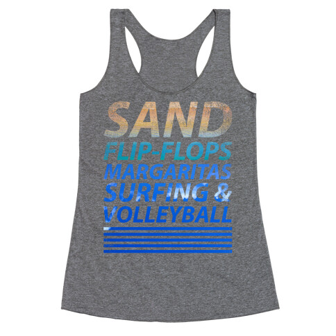 Sand, Flip-Flops, Margaritas, Surfing & Volleyball Racerback Tank Top