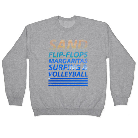 Sand, Flip-Flops, Margaritas, Surfing & Volleyball Pullover