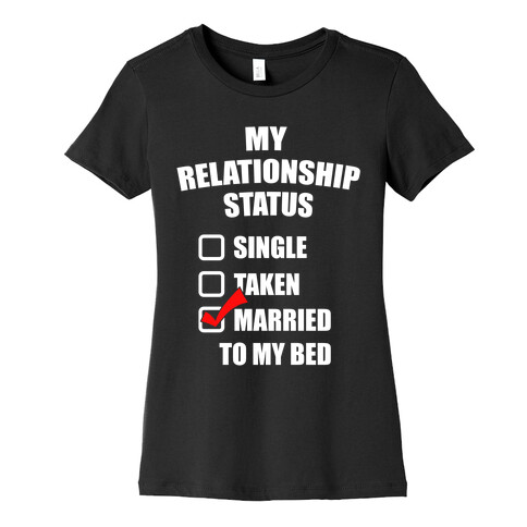 My Relationship Status Womens T-Shirt