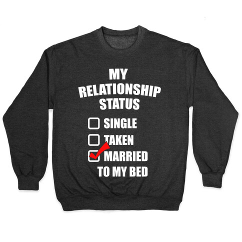 My Relationship Status Pullover