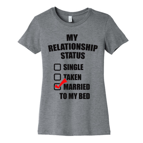 My Relationship Status Womens T-Shirt