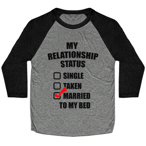 My Relationship Status Baseball Tee