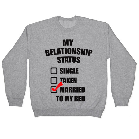 My Relationship Status Pullover