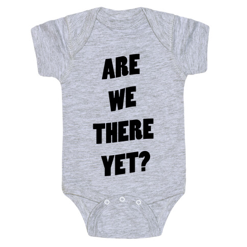 Are We There Yet? Baby One-Piece