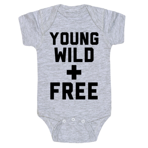 Young Wild and Free Baby One-Piece