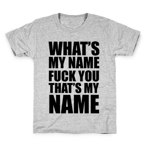 What's My Name? Kids T-Shirt