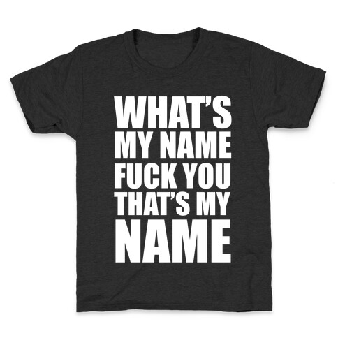 What's My Name? Kids T-Shirt