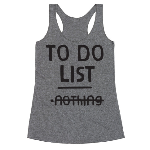 To Do List Racerback Tank Top