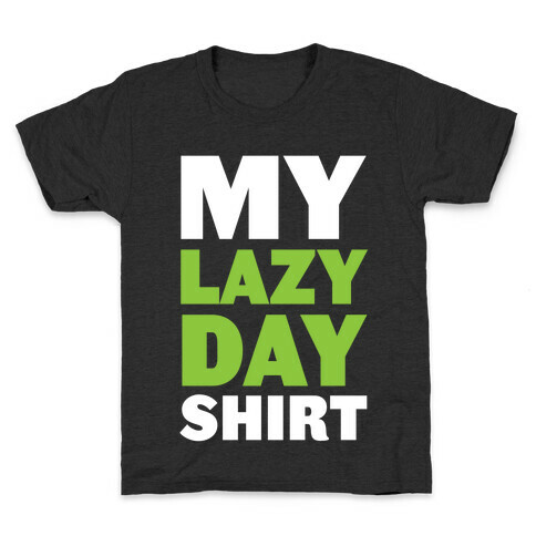Lazy Day Kids T-Shirt