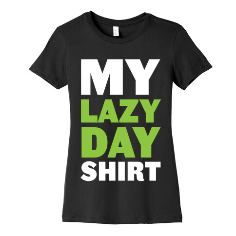 Lazy Day Womens T-Shirt