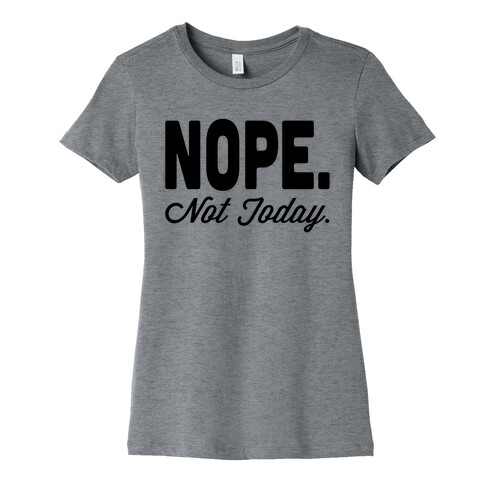 Nope. Womens T-Shirt