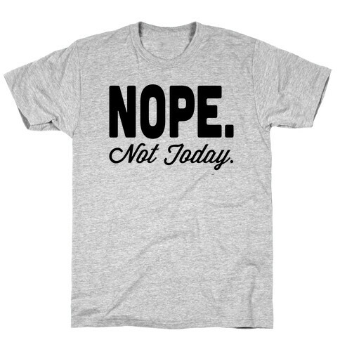 Nope. T-Shirt