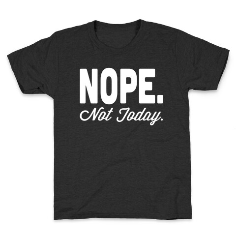 Nope. Kids T-Shirt