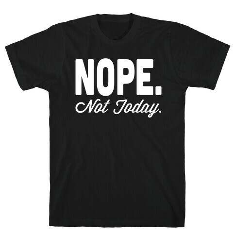 Nope. T-Shirt