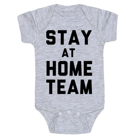 Stay At Home Team Baby One-Piece
