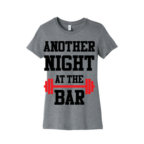 Another Night At The Bar Womens T-Shirt