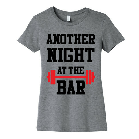 Another Night At The Bar Womens T-Shirt