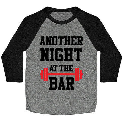 Another Night At The Bar Baseball Tee