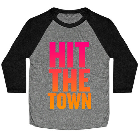 Hit The Town Baseball Tee