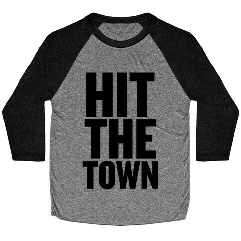 Hit The Town Baseball Tee