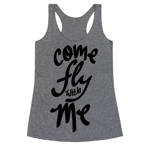 Come Fly With Me Racerback Tank Top